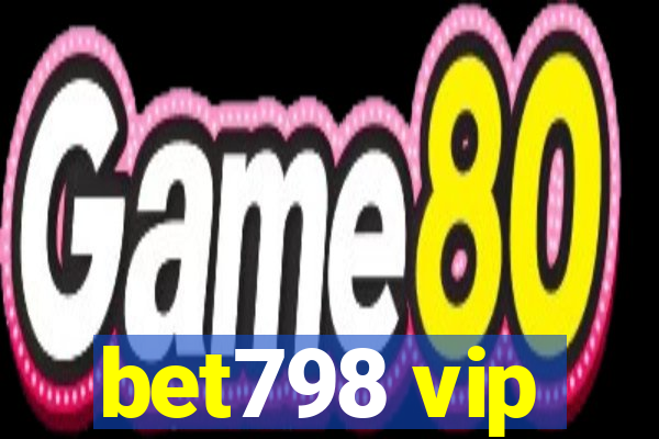 bet798 vip