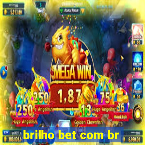 brilho bet com br