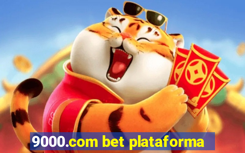 9000.com bet plataforma