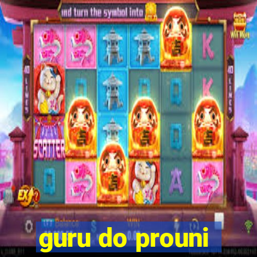 guru do prouni