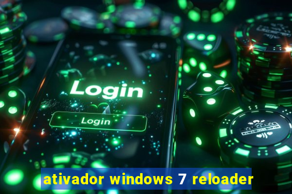 ativador windows 7 reloader