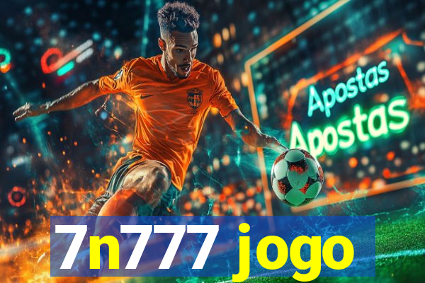 7n777 jogo