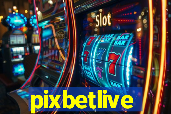 pixbetlive