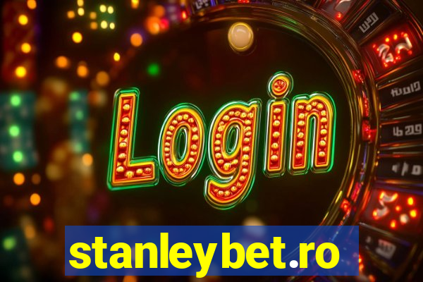 stanleybet.ro