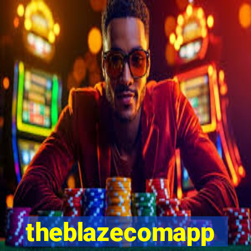 theblazecomapp