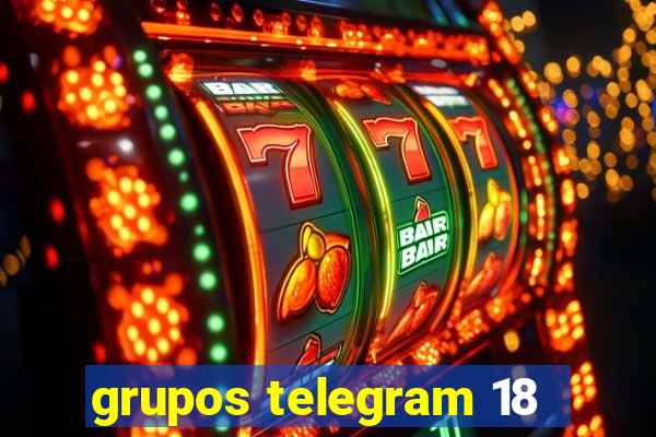 grupos telegram 18