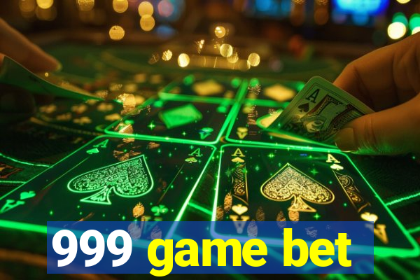 999 game bet