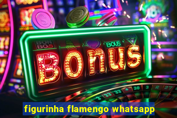 figurinha flamengo whatsapp