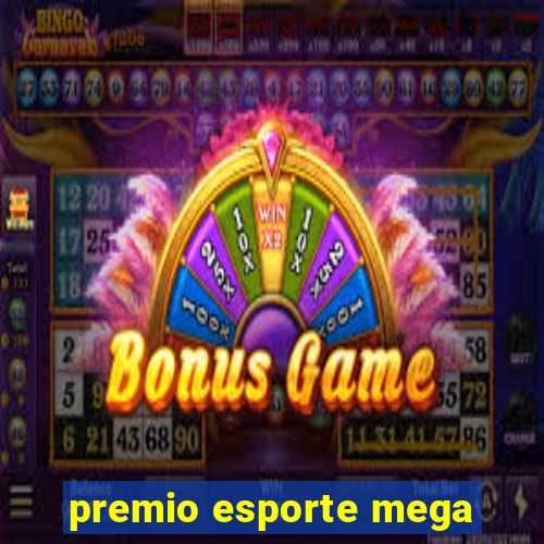 premio esporte mega