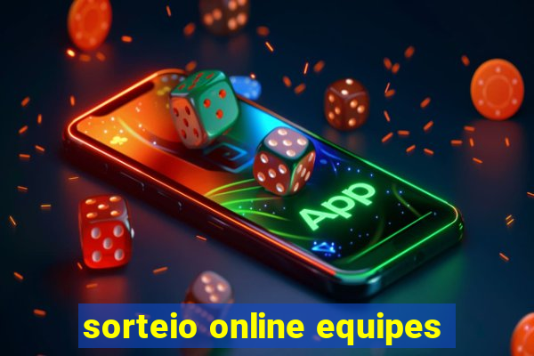 sorteio online equipes