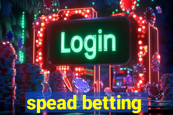 spead betting