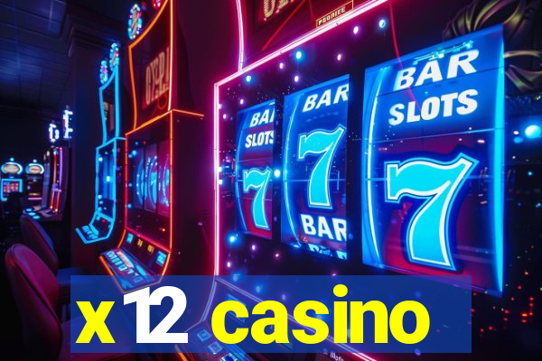 x12 casino