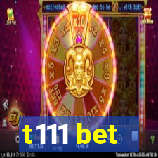 t111 bet