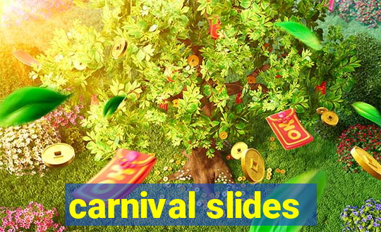 carnival slides