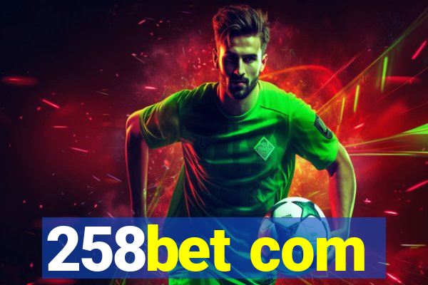 258bet com