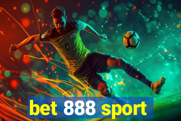 bet 888 sport