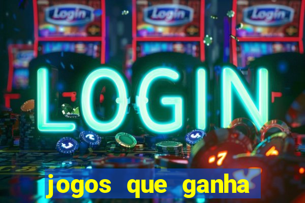 jogos que ganha dinheiro gratis