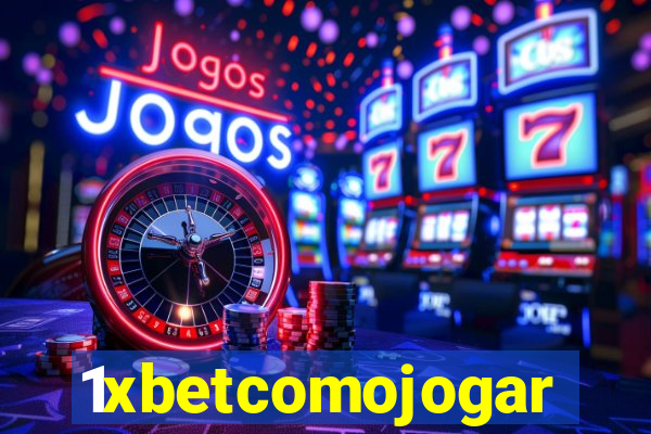 1xbetcomojogar