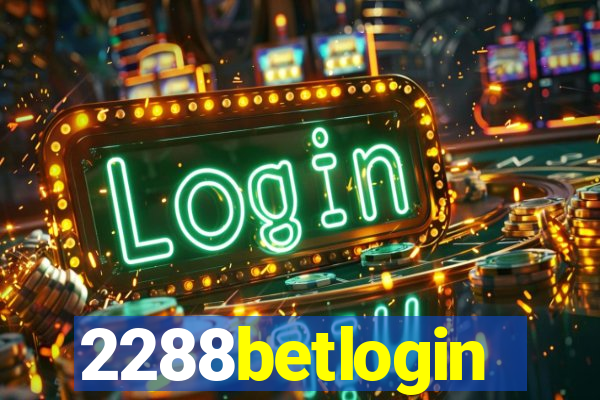 2288betlogin