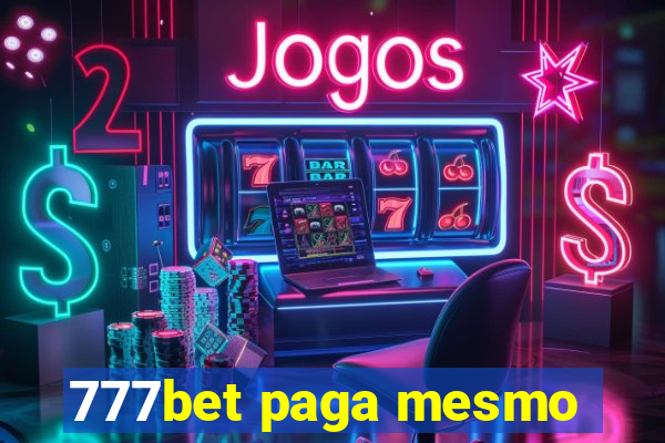 777bet paga mesmo