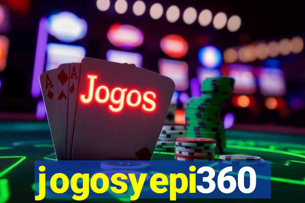 jogosyepi360