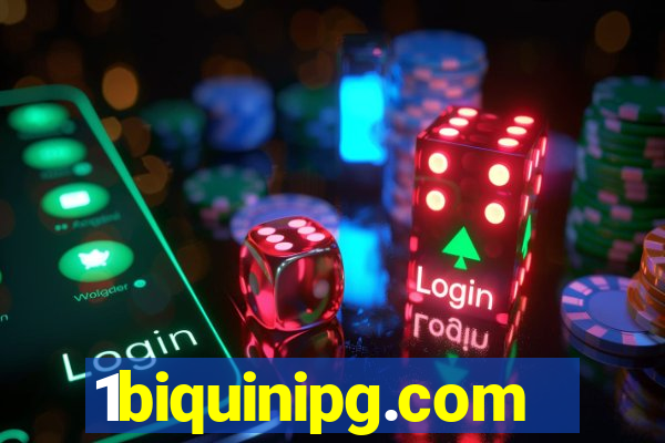 1biquinipg.com