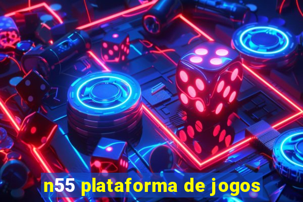 n55 plataforma de jogos