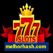 melhorhash.com