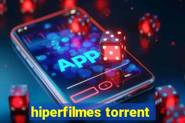 hiperfilmes torrent