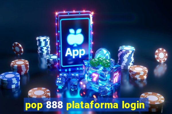 pop 888 plataforma login