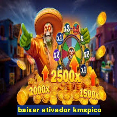 baixar ativador kmspico