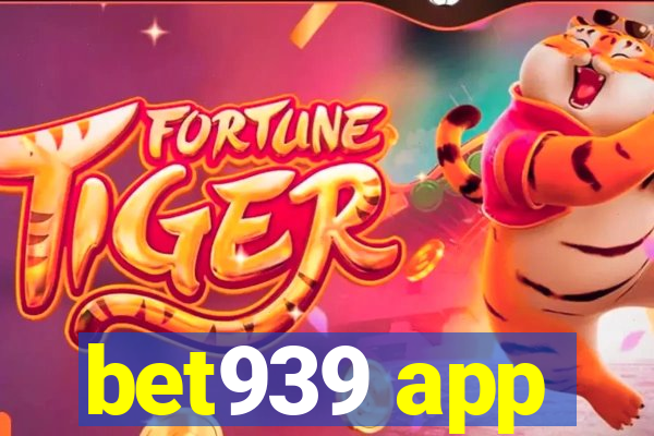 bet939 app