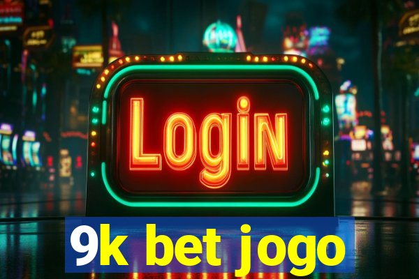 9k bet jogo