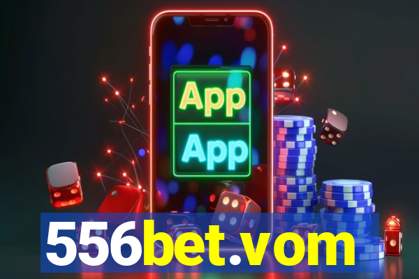 556bet.vom