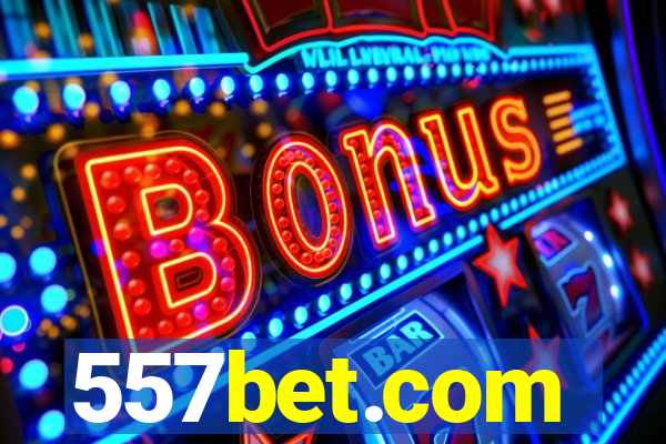 557bet.com