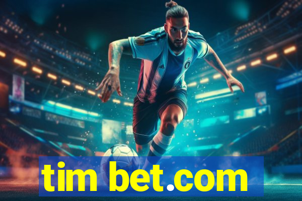 tim bet.com