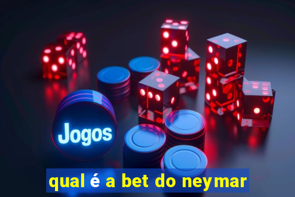 qual é a bet do neymar