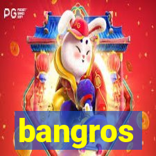 bangros