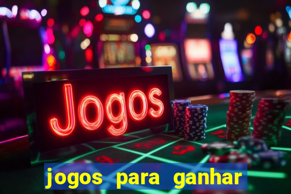 jogos para ganhar dinheiro de verdade grátis