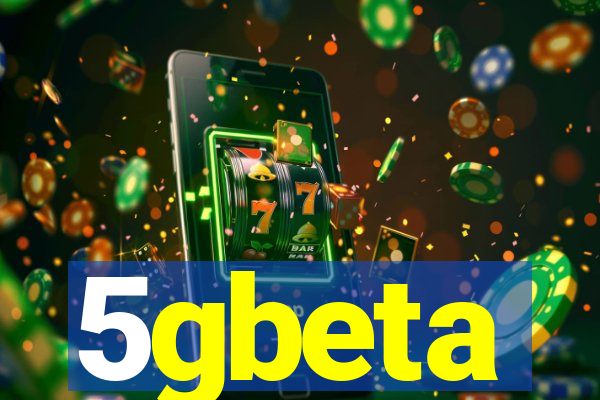 5gbeta