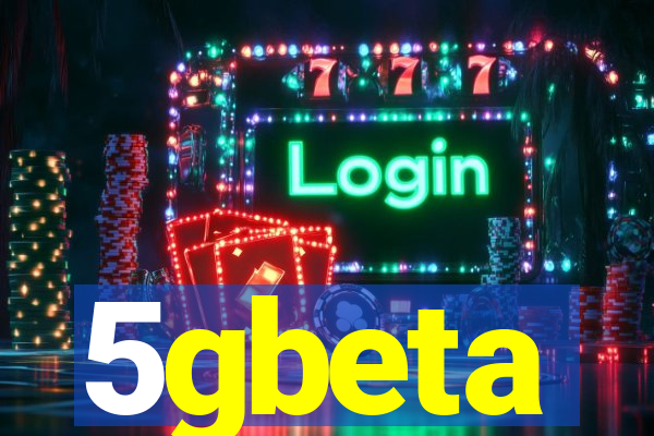 5gbeta