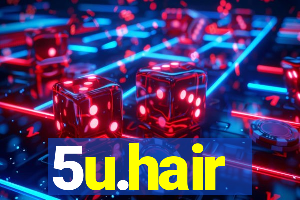 5u.hair