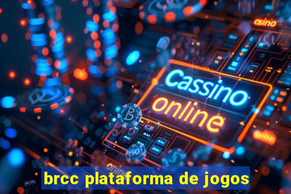 brcc plataforma de jogos