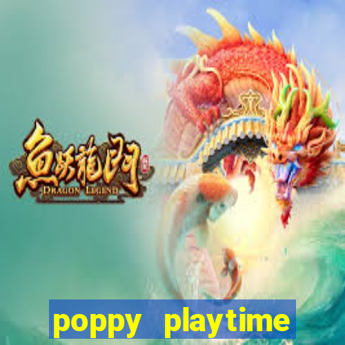 poppy playtime chapter 3 beta