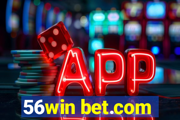 56win bet.com