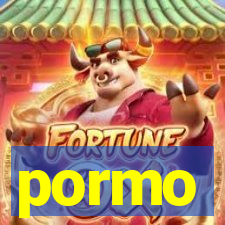 pormo