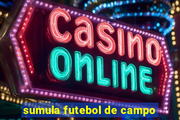 sumula futebol de campo