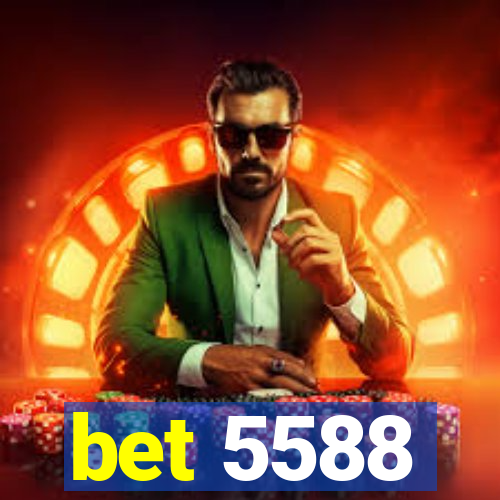 bet 5588