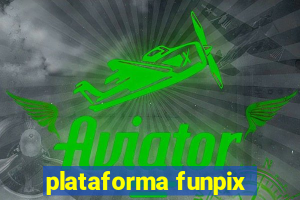 plataforma funpix