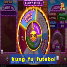 kung fu futebol clube dublado download utorrent